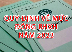 Quy định về mức đóng bảo hiểm xã hội 2023